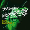 Don Diablo Who`s Your Daddy Remix Package 1