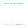 Russ Gabriel Future Funk Volume 2 - Single