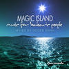 amex Magic Island, Music for Balearic People (Mixed By Roger Shah)