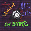 Da Bomb Compilation of Sam-U-L, Lil Joe and Da Bomb