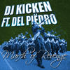 DJ Kicken March of Revenge (feat. Del Piedro)