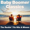 UFO Baby Boomer Classics the Rockin` 70s Hits & Missess