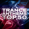 Re:Locate Trance Anthems Top 50