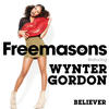 Freemasons Believer (feat. Wynter Gordon) - Single