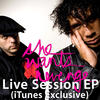 She Wants Revenge Live Session (iTunes Exclusive) - EP