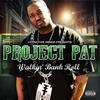 Project Pat Walkin` Bank Roll (Expanded Edition)