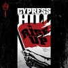 Cypress Hill featuring Kokane Rise Up