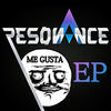 Resonance Me Gusta - EP