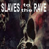 Resonance Slaves to the Rave