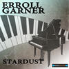 Erroll Garner Stardust