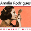 a.m. Amalia Rodrigues - Greatest Hits