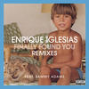 Enrique Finally Found You (feat. Sammy Adams) (Remixes)