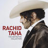 Rachid Taha The Definitive Collection