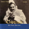 Enrico Caruso My First Record