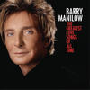 Barry Manilow The Greatest Love Songs of All Time (Includes Digital Booklet)