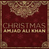 Ustad Amjad Ali Khan Christmas
