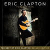 Eric Clapton Forever Man: The Best of Eric Clapton (Deluxe Edition)