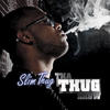 slim thug Tha Thug Show