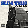 slim thug G-Mixx