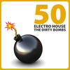 Dana Bergquist 50 Electro House - The Dirty Bombs