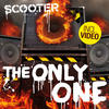 Scooter The Only One (Video Edition) - Single