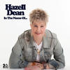 Hazell Dean In the Name Of...