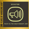 Scooter Back to the Heavyweight Jam (20 Years of Hardcore Expanded Editon) (Remastered)