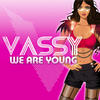 Vassy We Are Young (Remixes)