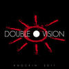 Double Vision Knockin` 2011 (Remixes), Pt. 1