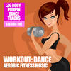 Deep Spirit Workout Dance - Aerobic Fitness Music, Vol. 1