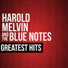 Harold Melvin & The Blue Notes Harold Melvin & The Blue Notes Greatest Hits
