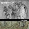 Claire Voyant Time Again