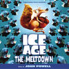 John Powell Ice Age: The Meltdown (Original Motion Picture Soundtrack)
