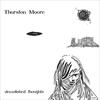 Thurston Moore Demolished Thoughts (Bonus Track Version)