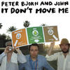 Peter Bjorn And John It Don`t Move Me - EP