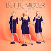 Bette Midler It`s the Girls
