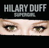 Hilary Duff Supergirl - Single