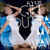 Kylie Minogue Get Outta My Way (Remixes, Vol. 1)