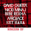 David Guetta Feat. Chris Willis Hey Mama (feat. Nicki Minaj, Bebe Rexha & Afrojack) (Remixes) - EP