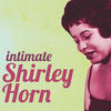 Shirley Horn Intimate Shirley Horn