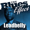 Leadbelly The Blues Effect - Leadbelly