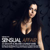 Kate The Cat Sensual Affair Vol. 2 - 25 Smooth & Relaxed Lounge Tunes