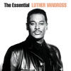 Luther Vandross The Essential Luther Vandross