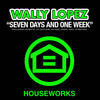 Wally Lopez Seven Days and One Week 2010 (Remixes)