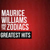 Maurice Williams & The Zodiacs Maurice Williams & The Zodiacs Greatest Hits