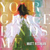 Matt Redman Your Grace Finds Me (Live)