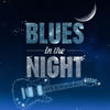 Corey Harris Blues in the Night