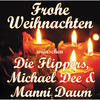 Die Flippers Frohe Weihnachten wünschen Die Flippers, Michael Dee & Manni Daum