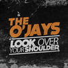 The Ojays Look Over Your Shoulder