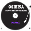 Osibisa Dance the Body Music (Remix) - EP